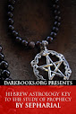 Hebrew Astrology Key To The Study Of Prophecy