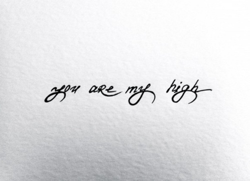 you_are_my_high_quote
