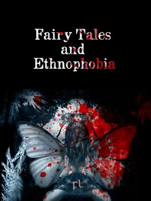 [Fairy%2520Tales%2520and%2520Ethnophobia%2520Cover%255B4%255D.jpg]