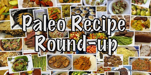 Paleo Recipe Round-Up -- my favorite recipes from around the web
