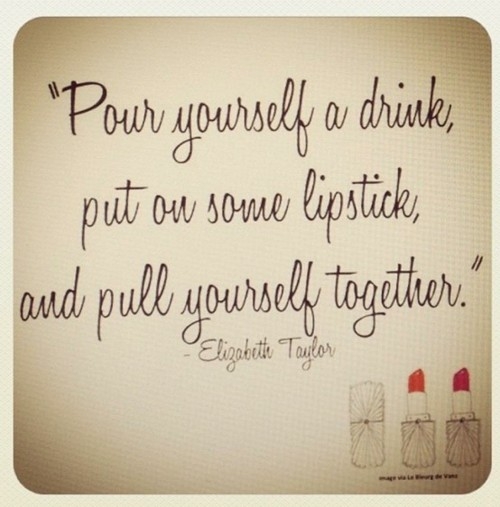 pour_yourself_a_drink_quote