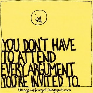 you_dont_have_to_attend_every_argument_you_are_invited_to_quote