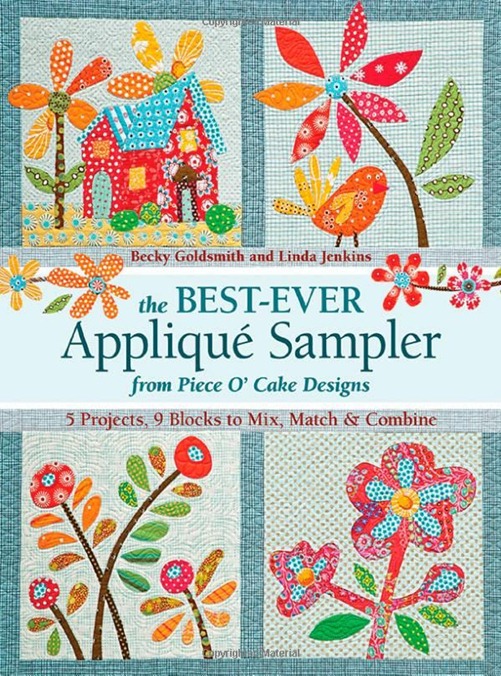 The Best Ever Applique Sampler by Piece O Cake Designs