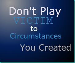 Don't Play Victim