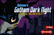 Batman's Gotham Dark Night - Total Blackout Batman's Gotham Dark Night - Total Blackout