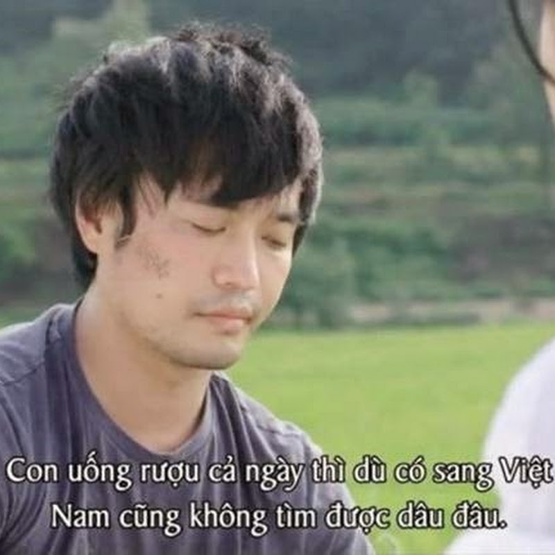 Dù có sang Việt Nam cũng không lấy được vợ?