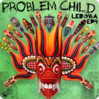 Problem Child – Lebowa EP4 Problem Child – Lebowa EP4