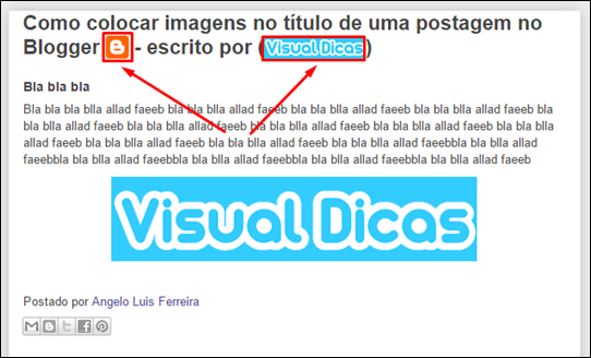 Como colocar imagens no título de uma postagem no Blogger - Visual Dicas