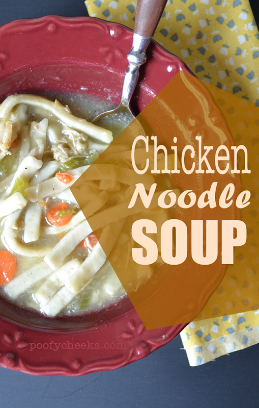 Homemade Chicken Noodle Soup from poofycheeks.com