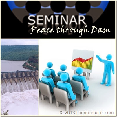 Seminar on Peace through Dam 'KBD has potential to wipe out rural poverty'