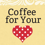 Coffee-for-Your-Heart-150 Coffee-for-Your-Heart-150