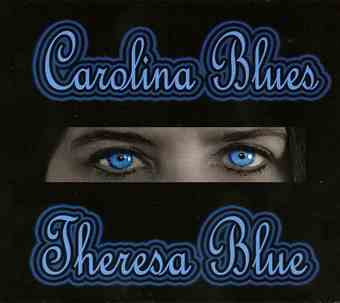 Theresa Blue – Carolina Blues – 2011