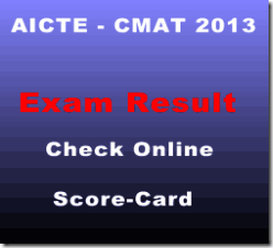 CMAT Enterance Exam 2013-2014 - Result-Score Card