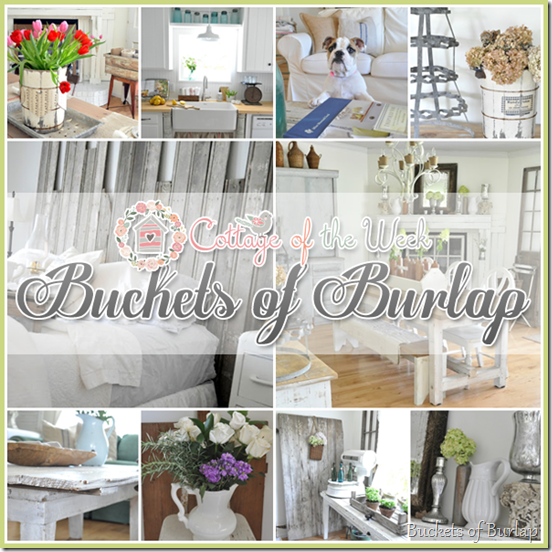 Cottage of the Week - Buckets of Burlap