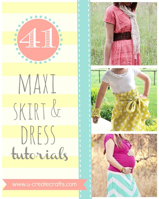 41 Amazing Maxi Skirt and Dress Tutorials www.u-createcrafts.com