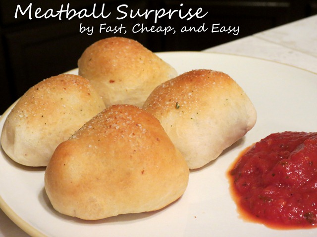 meatball surprise 2 fast cheap and easy