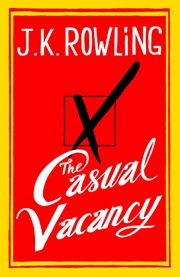 The Casual Vacancy The Casual Vacancy
