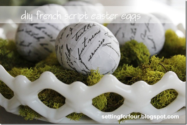 DIY French Script Easter Eggs from Setting for Four #modpodge #diy #tutorial #french #decor #script #easter #egg #ballard DIY French Script Easter Eggs from Setting for Four #modpodge #diy #tutorial #french #decor #script #easter #egg #ballard