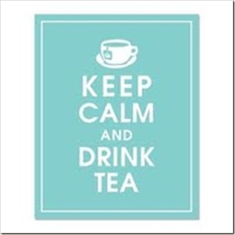 keep calm and drink tea