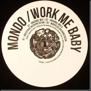 Mondo - Work Me Baby