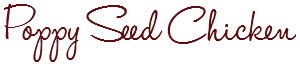 poppyseedchicken