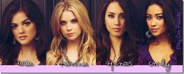 Pretty Little Liars (Blog Com Pimenta)