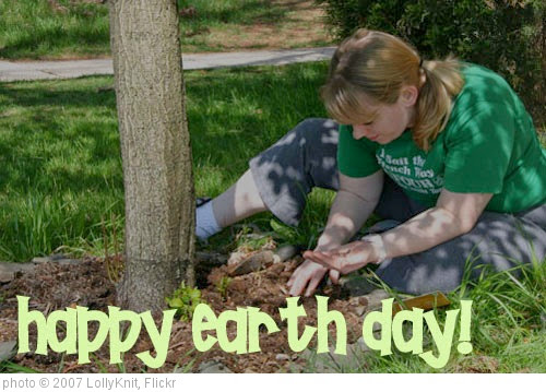 'Happy Earth Day!' photo (c) 2007, LollyKnit - license: https://creativecommons.org/licenses/by/2.0/