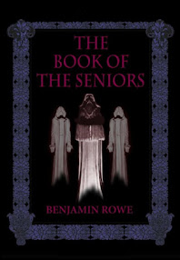 Cover of Benjamin Rowe's Book The Book Of The Seniors