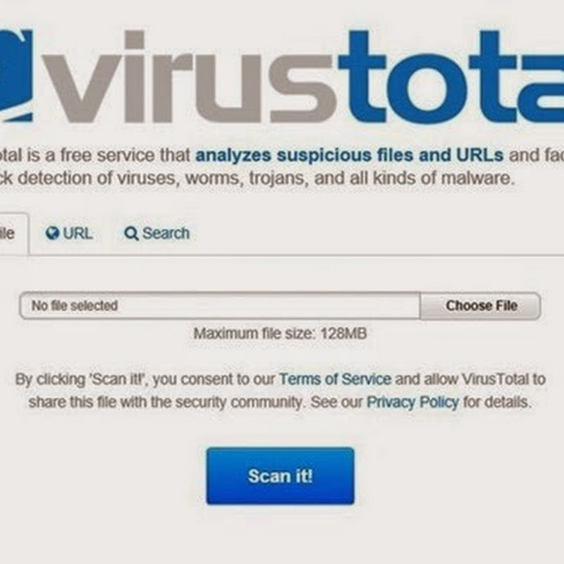VirusTotal: لفحص الملفات قبل تحميلها من الإنترنت VirusTotal: لفحص الملفات قبل تحميلها من الإنترنت