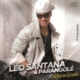 Léo Santana e Parangolé – Diferenciado (2013) Léo Santana e Parangolé – Diferenciado (2013)