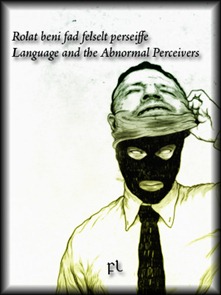 Language and the abnormal perceivers Cover