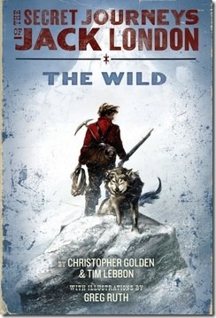 Jack London titkos utazása a vadonba