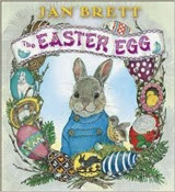 The Easter Egg by Jan Brett The Easter Egg by Jan Brett