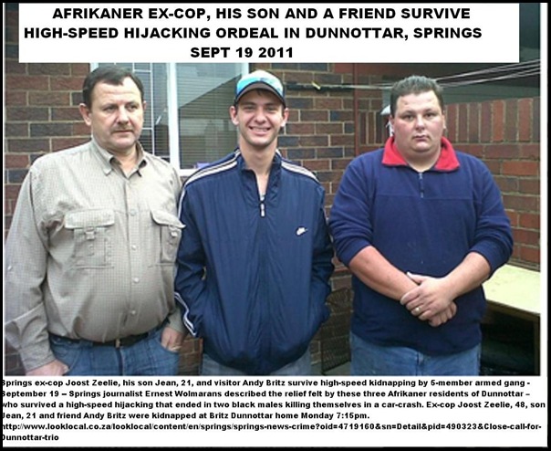 ZEELIE Joost excop _son Jean_and friend AndyBritz survive kidnapping Dunnottar Springs black gang Sept192011 ZEELIE Joost excop _son Jean_and friend AndyBritz survive kidnapping Dunnottar Springs black gang Sept192011