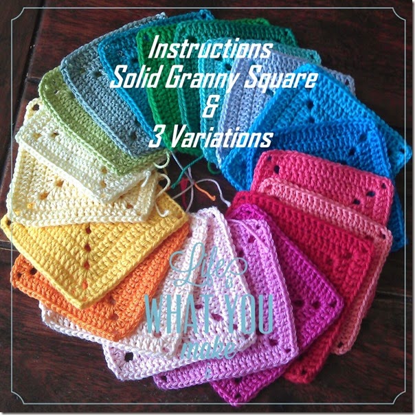 Instructions Solid Granny Square + 3 Variations