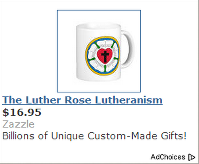 [c0%2520This%2520Google%2520Ad%2520for%2520a%2520Lutheran%2520coffee%2520mug%2520showed%2520up%2520on%2520my%2520blog%2520on%2520Sept%25204%252C%25202013%255B4%255D.png]