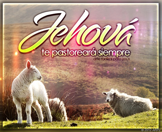 Jehova te pastoreara