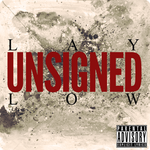 Lay Low - Unsigned [Front]