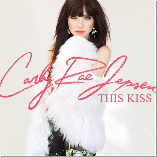 Carly Rae Jepsen - This Kiss - Single (2012)