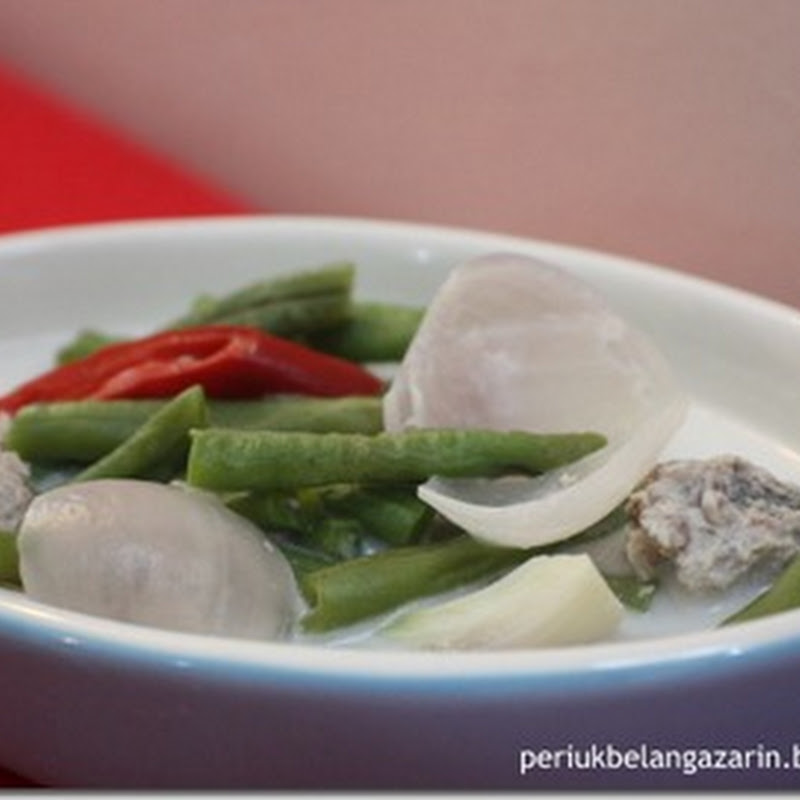Periuk Belanga Zarin Masak Lemak Putih Kacang Panjang