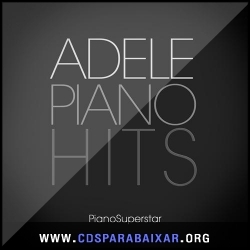Adele - Piano Hits (2013) CD Adele - Piano Hits (2013), Baixar Cds, Download, Cds Completos
