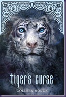 Tiger's Curse by Colleen Houck Tiger's Curse by Colleen Houck