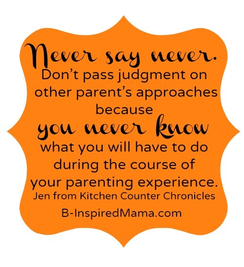[never%2520say%2520never%2520parenting%2520advice%2520from%2520kitchen%2520counter%2520chronicles%255B2%255D.jpg]