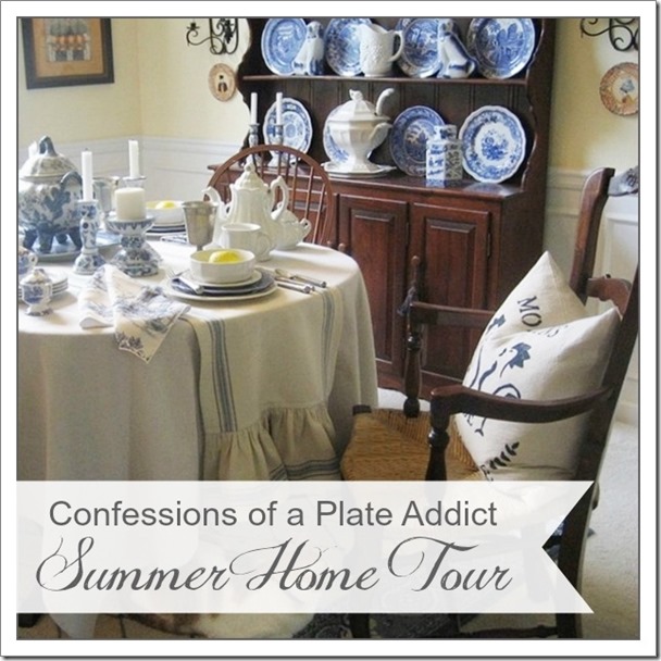 CONFESSIONS OF A PLATE ADDICT Summer Home Tour 3a CONFESSIONS OF A PLATE ADDICT Summer Home Tour 3a