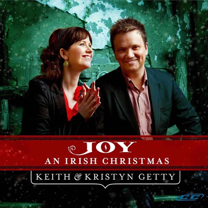 Keith & Kristyn Getty Joy An Irish Christmas Keith & Kristyn Getty Joy An Irish Christmas