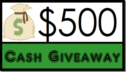 $500 Cash Giveaway $500 Cash Giveaway