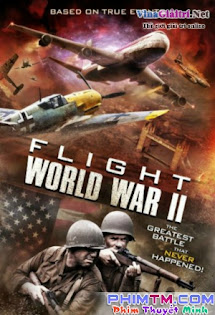 Cơn Bão Thời Gian - Flight World War II