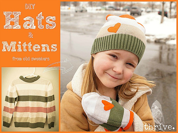 Make Hats & Mittens from old sweaters - choosetothrive.blogspot.com Make Hats & Mittens from old sweaters - choosetothrive.blogspot.com