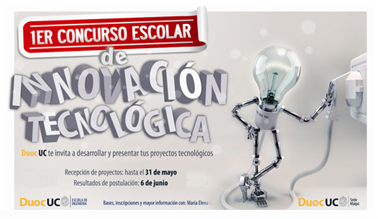Participa en el I Concurso Escolar de Innovación Tecnológica DUOC UC