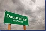 doubt and fear